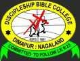 Discipleship Bible College, Dimapur